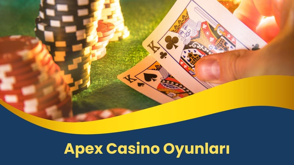 Apex Casino Oyunları
